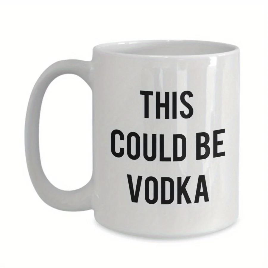 Tailorly White Ceramic 11 oz Mug - This Could Be Vodka Minimalist White Ceramic Kitchenware Featuring Bold Black Sans Serif Printed Text Mug
