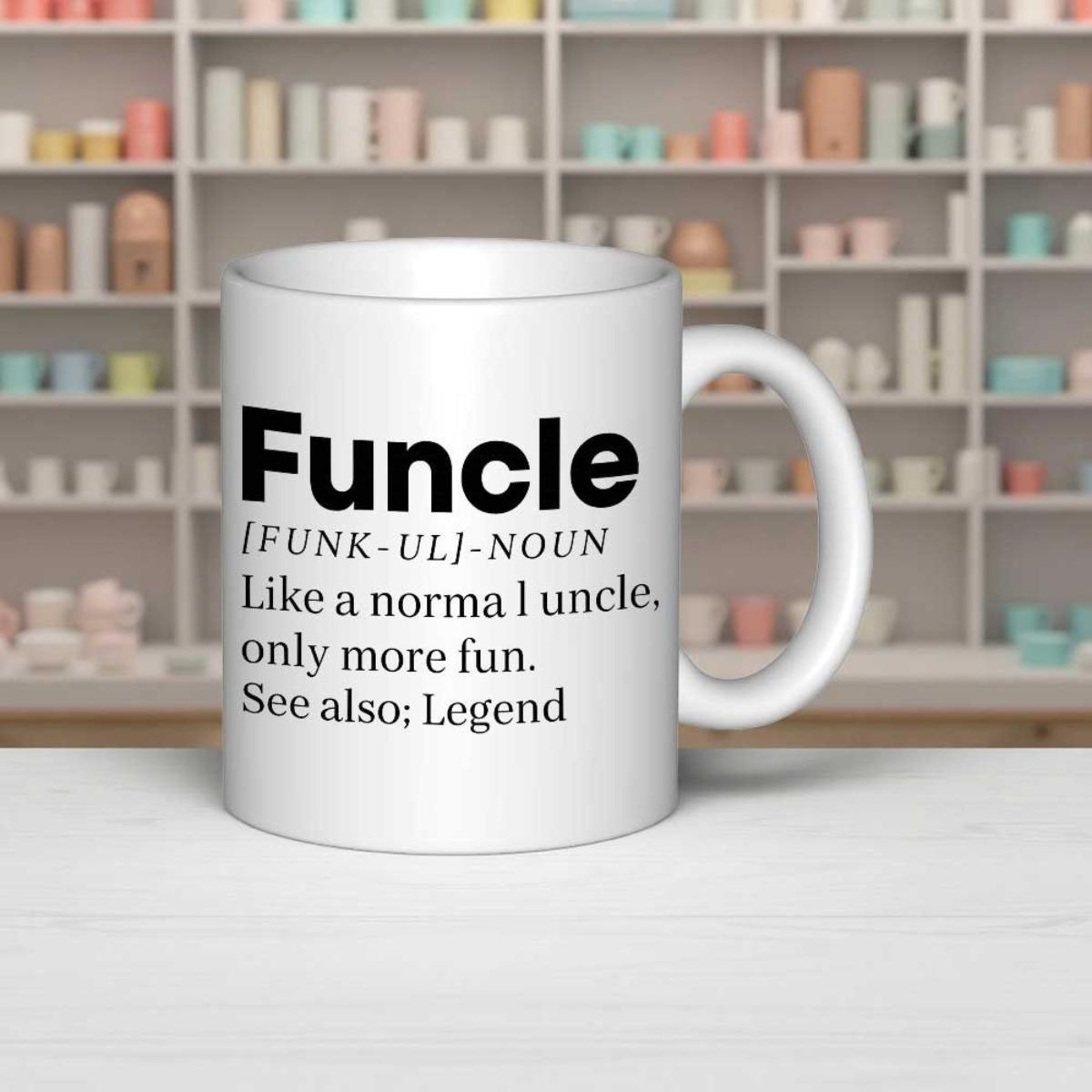 Tailorly White Ceramic 11 oz Mug - Funcle Like A Normal Uncle Only More Fun See Also Legend Minimalist Bold Black Text Arranged In A Dictionary Definition Style