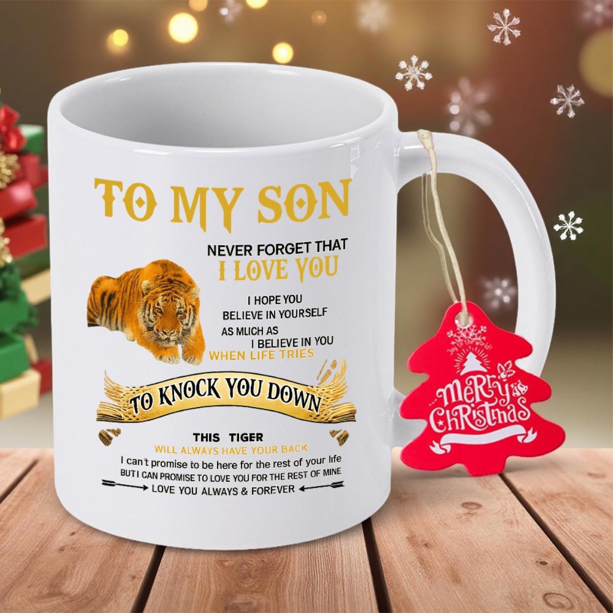 Tailorly White Ceramic 11 oz Mug - To My Son Never Forget That I Love You Majestic Wild Orange Striped Tiger Resting On A Plain Tiger