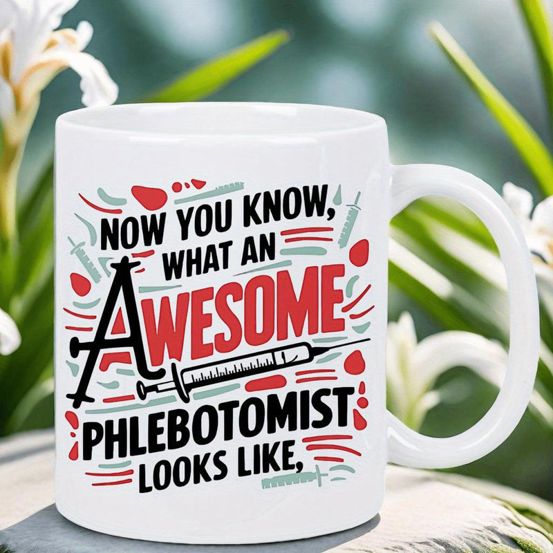 Tailorly White Ceramic 11 oz Mug - Now You Know What An Awesome Phlebotomist Looks Like Stylized Medical Syringes With Vibrant Red Blood Droplets And Abstract