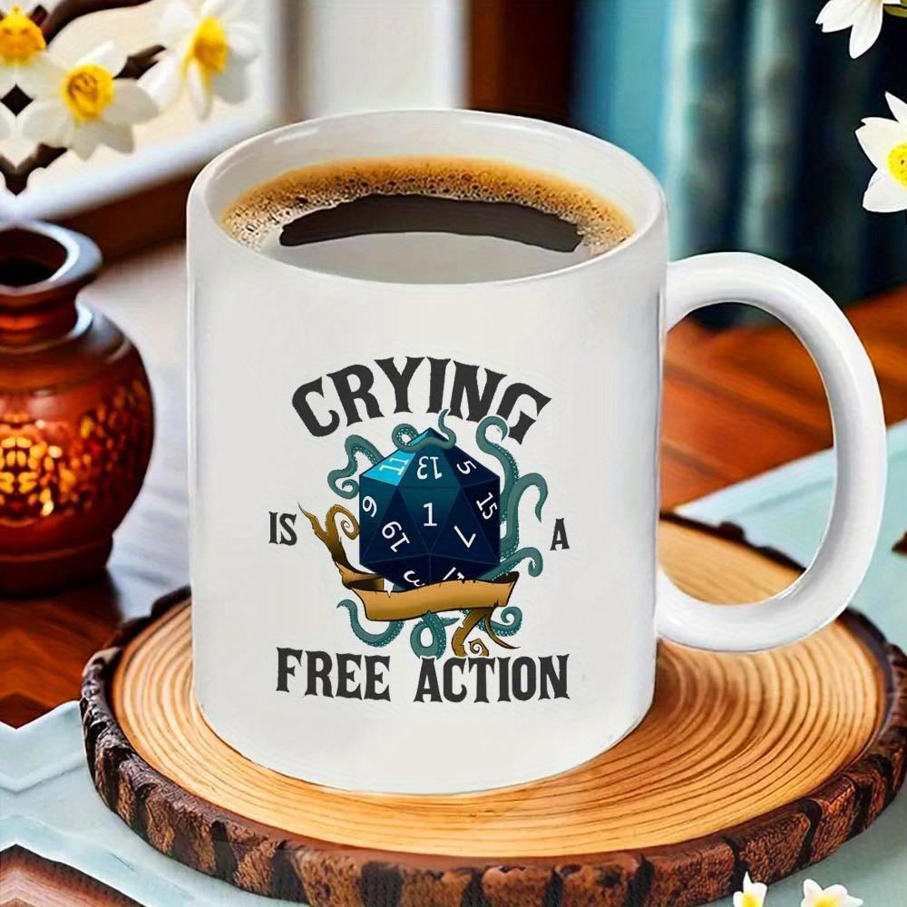 Tailorly White Ceramic 11 oz Mug - Crying Is A Free Action Vibrant Green Kraken Tentacles Wrapping Around Blue Polyhedral Dice D20