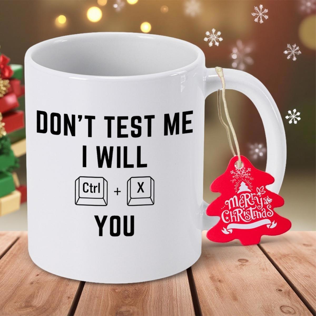 Tailorly White Ceramic 11 oz Mug - Dont Test Me I Will Ctrl X You Minimalist White Ceramic Cup Featuring Computer Keyboard Commands Mug