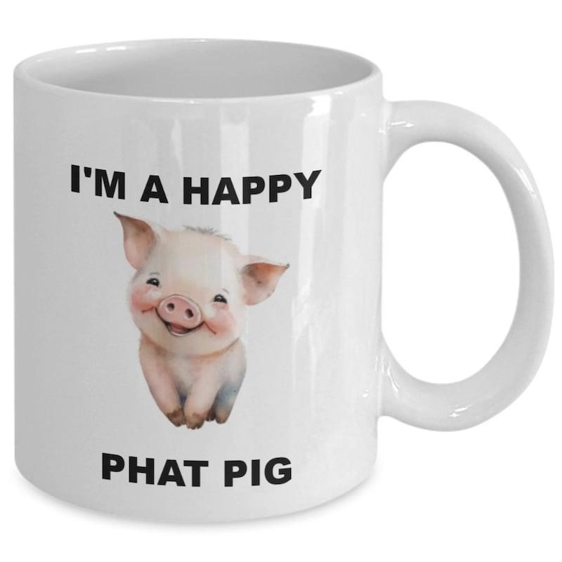 Tailorly White Ceramic 11 oz Mug - Im A Happy Phat Pig Adorable Smiling Little Pig Sitting Down With A Happy Cheerful Expression Pig