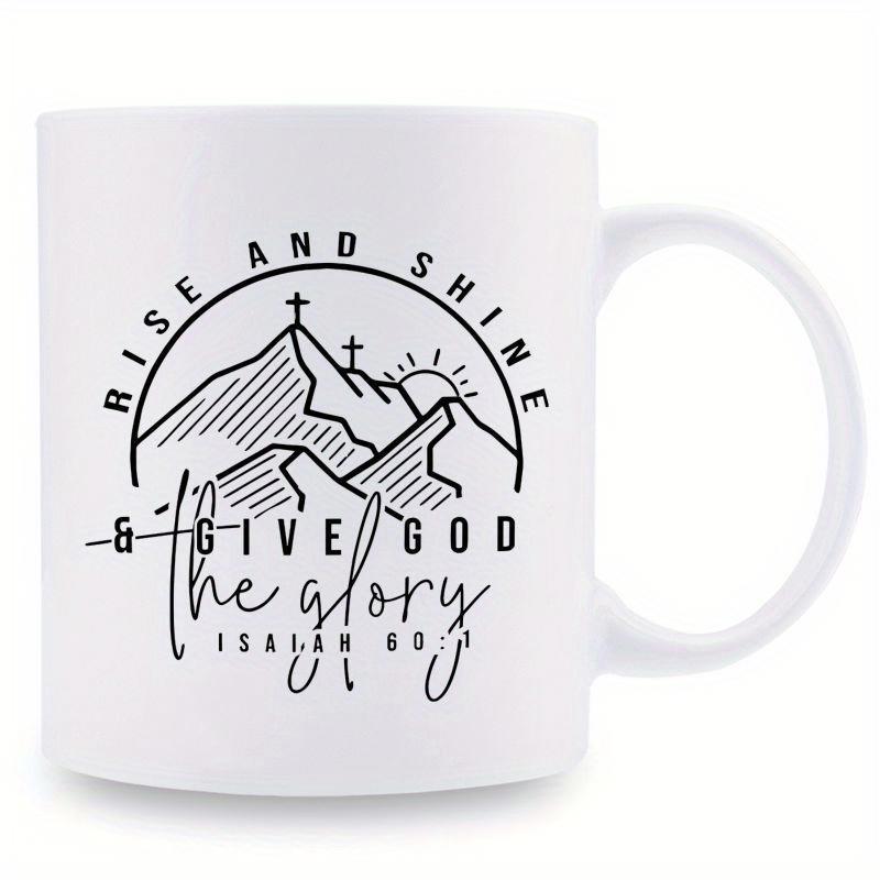 Tailorly White Ceramic 11 oz Mug - Rise And Shine Give God The Glory Isaiah 60 1 Minimalist Line Art Peaks With Two Crosses Under Rising Sun Mountain