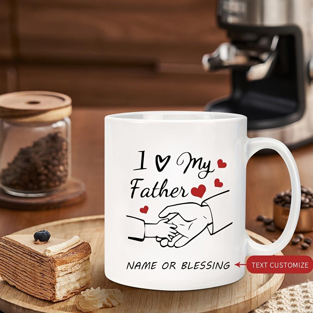 Tailorly White Ceramic 11 oz Mug - I My Father Name Or Blessing Heartwarming Line Art Of Father And Child Hands Holding Together Mug