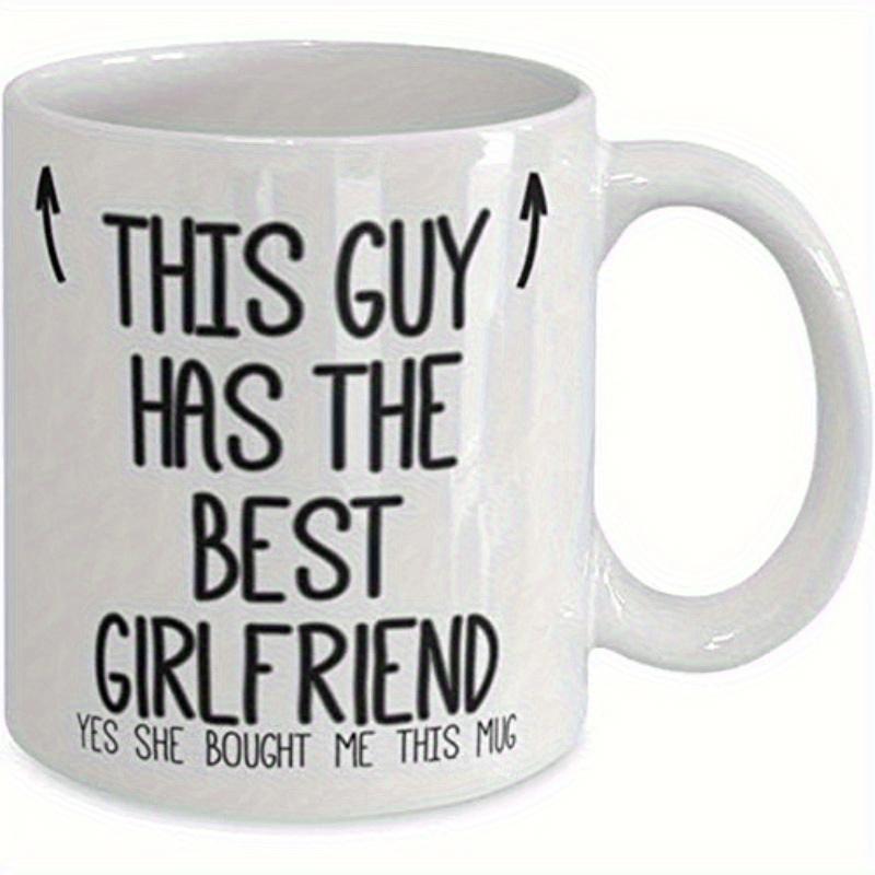 Tailorly White Ceramic 11 oz Mug - This Guy Has The Best Girlfriend Yes She Bought Me This Mug Simple Minimalist Black Hand Drawn Arrows On Mug