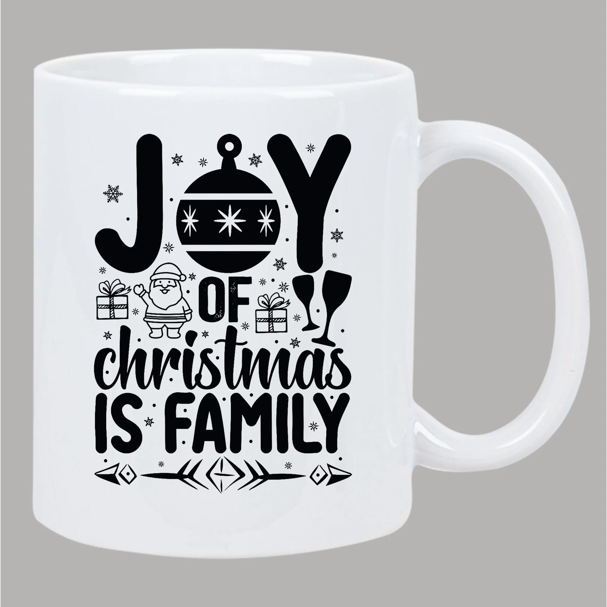 Tailorly White Ceramic 11 oz Mug - Joy Of Christmas Is Family Festive Hanging Ornament Santa Claus Gifts And Snowflakes For Holiday Season Mug