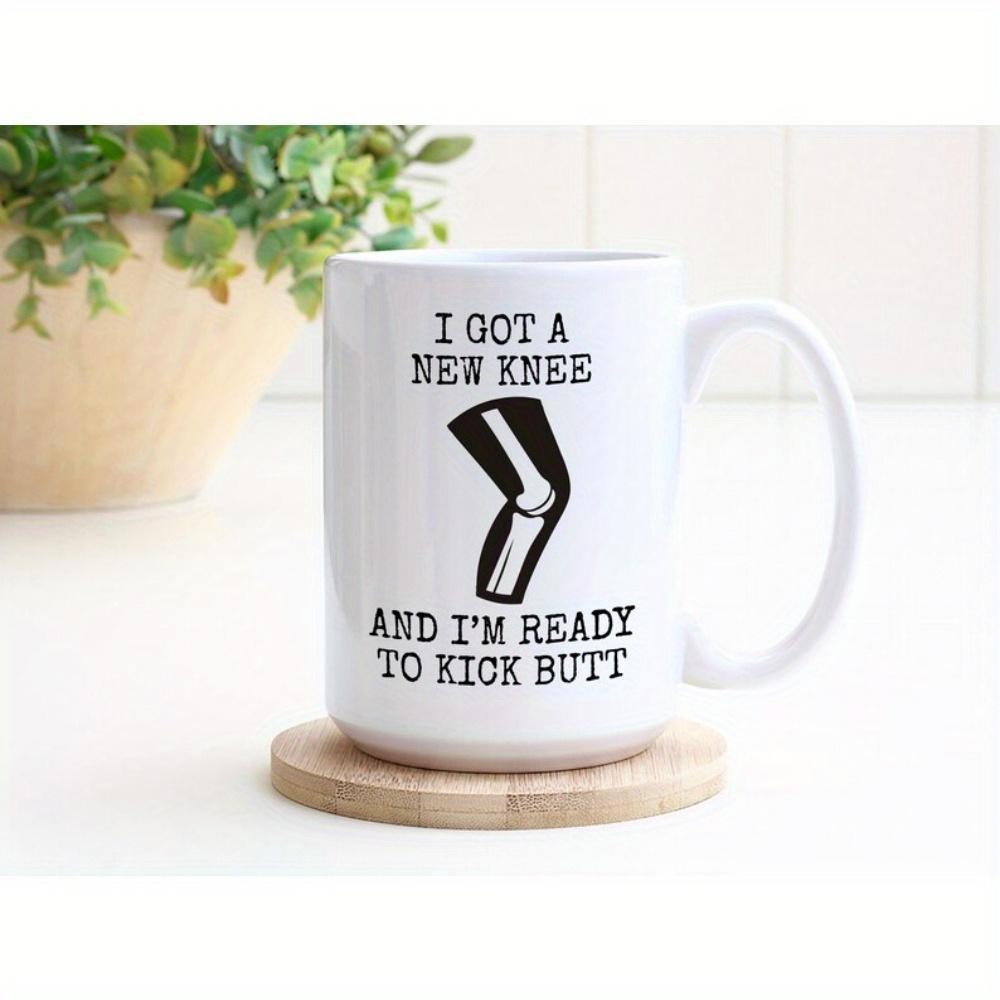 Tailorly White Ceramic 11 oz Mug - I Got A New Knee And I'm Ready To Kick Butt Sleek Minimalist Black Ink Illustration Depicting A Modern Surgical Joint Recovery