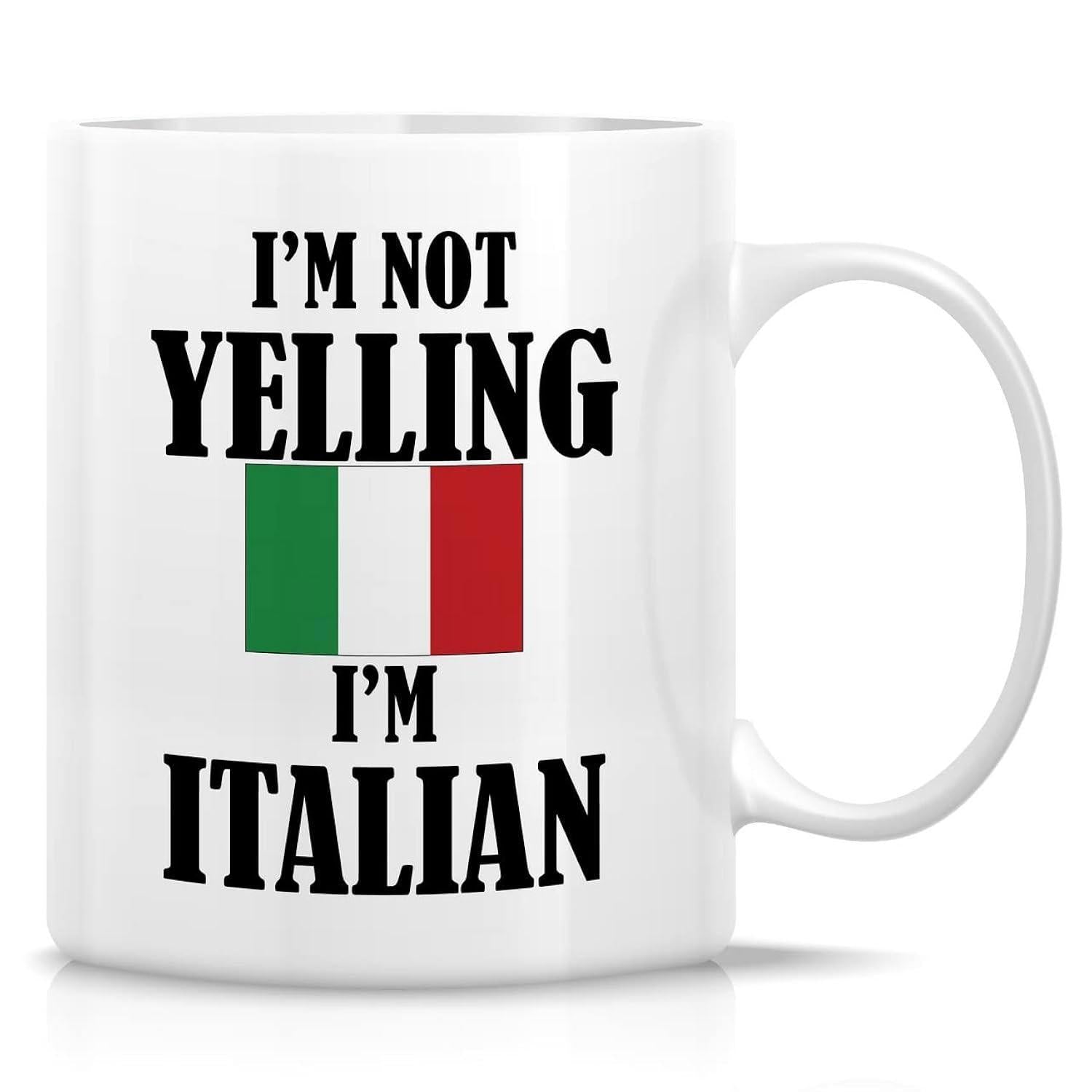 Tailorly White Ceramic 11 oz Mug - I'm Not Yelling I'm Italian Vibrant Colors Representing Heritage Displayed Within A Bold Vertical Tricolor Flag