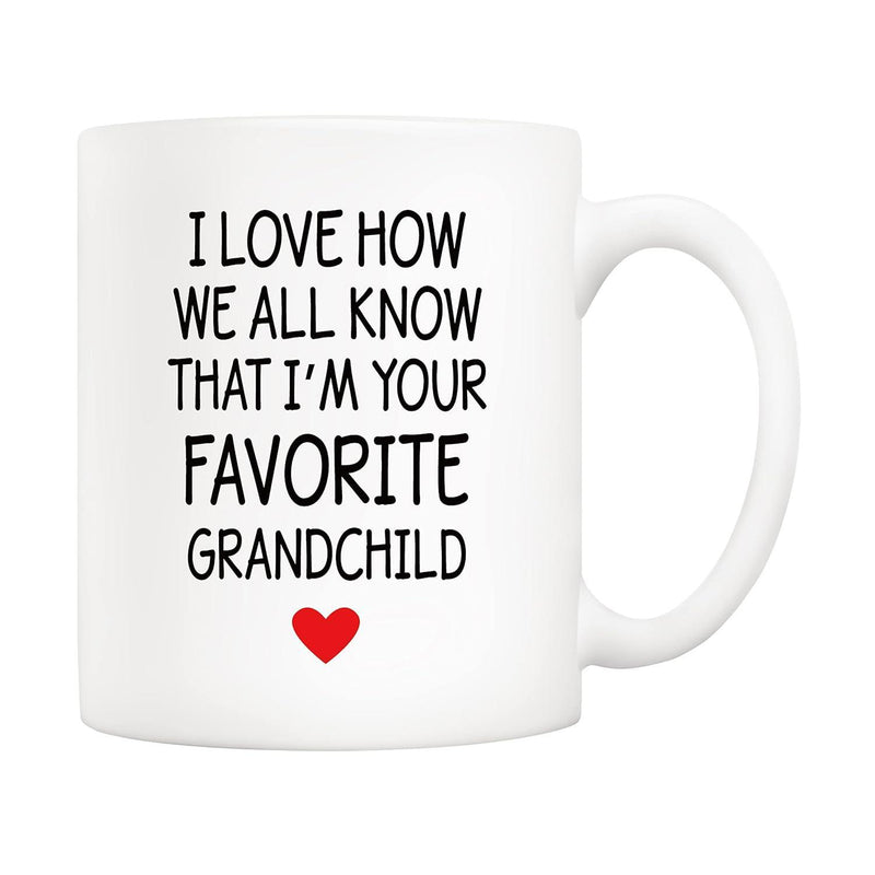 Tailorly White Ceramic 11 oz Mug - I Love How We All Know That Im Your Favorite Grandchild Simple Little Red Heart Placed Below Large Bold Hand Written Text Mug
