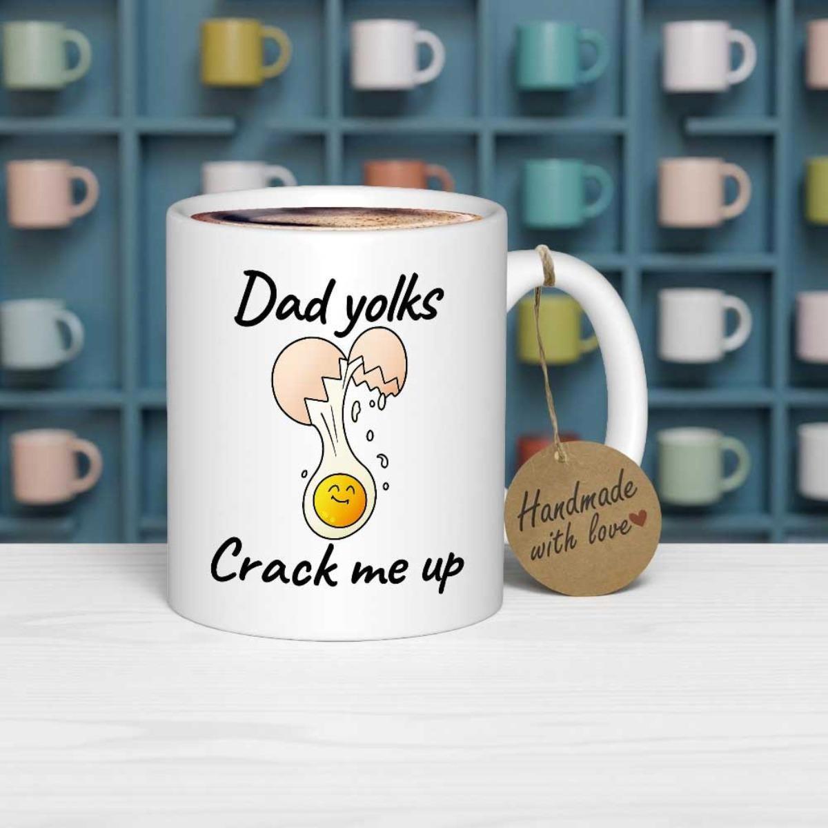 Tailorly White Ceramic 11 oz Mug - Dad Yolks Crack Me Up Cracked Eggshell With Happy Smiling Yellow Yolk And Falling Droplets Mug