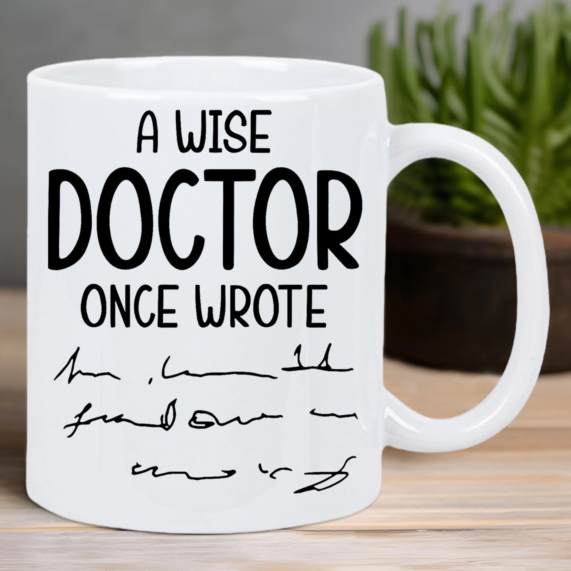 Tailorly White Ceramic 11 oz Mug - A Wise Doctor Once Wrote Messy Scribbled Lines Representing Unreadable Medical Prescription Style Minimalist Ceramic Mug