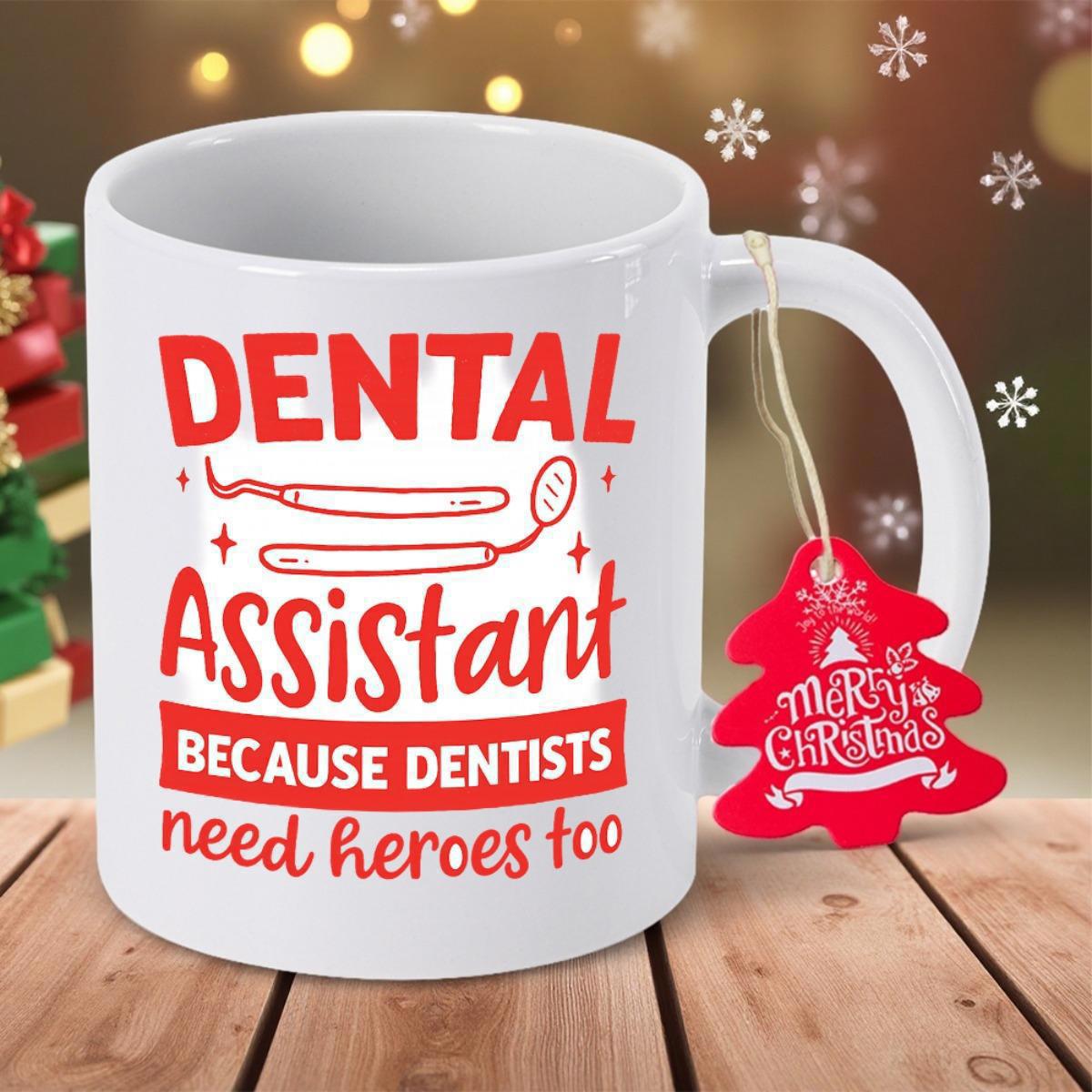Tailorly White Ceramic 11 oz Mug - Dental Assistant Because Dentists Need Heroes Too Professional Red Typography And Medical Icons Decorative Artistic Dental Mug