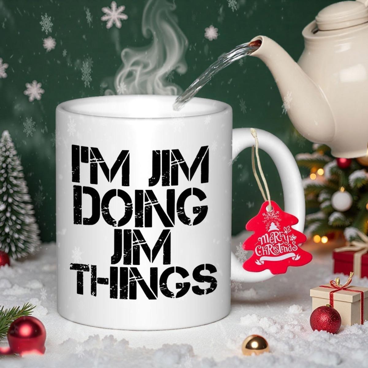 Tailorly White Ceramic 11 oz Mug - Im Jim Doing Jim Things Classic Displaying Bold Distressed Stencil Typography On Surface Mug