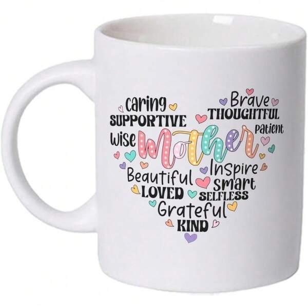 Tailorly White Ceramic 11 oz Mug - Caring Supportive Mother Beautiful Loved Grateful Kind Brave Thoughtful Patient Inspire Smart Selfless Heart Shaped Typography