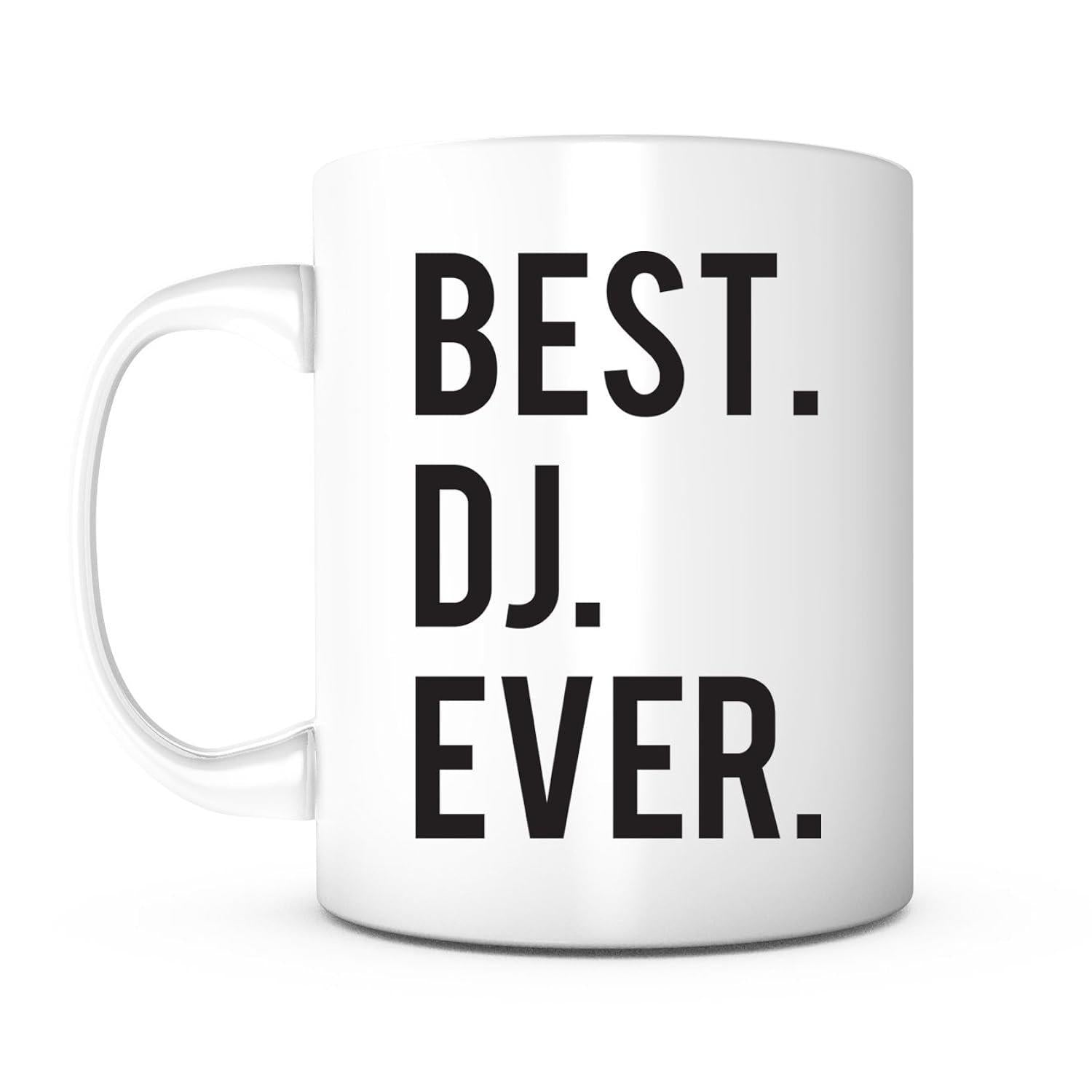 Tailorly White Ceramic 11 oz Mug - Best DJ Ever Minimalist Bold Black Typography Printed On A Clean
