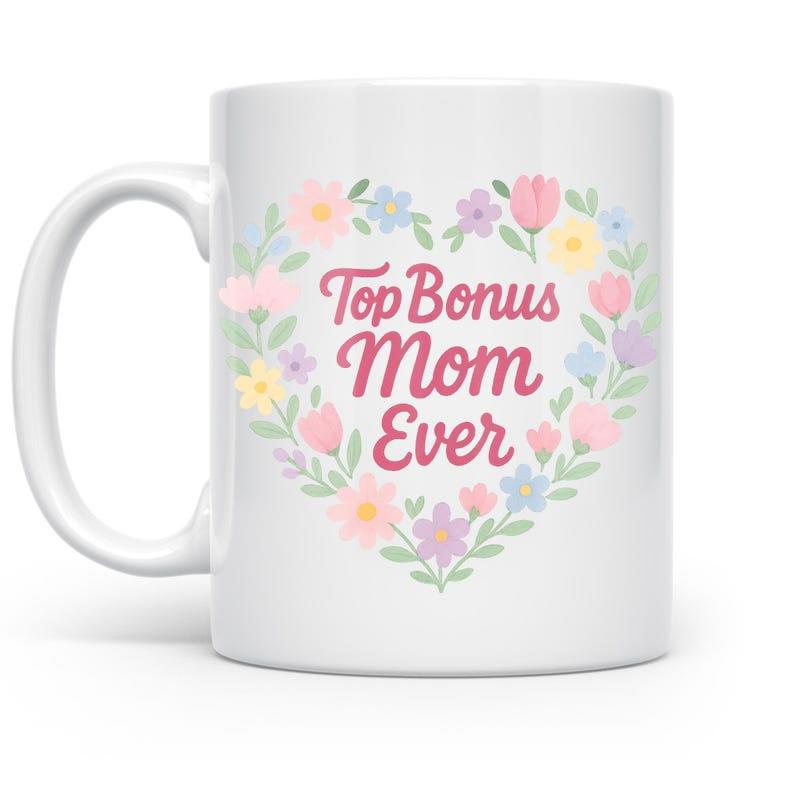 Tailorly White Ceramic 11 oz Mug - Top Bonus Mom Ever Beautiful Pastel Colored Floral Arrangement Forming A Heart Shape Heart