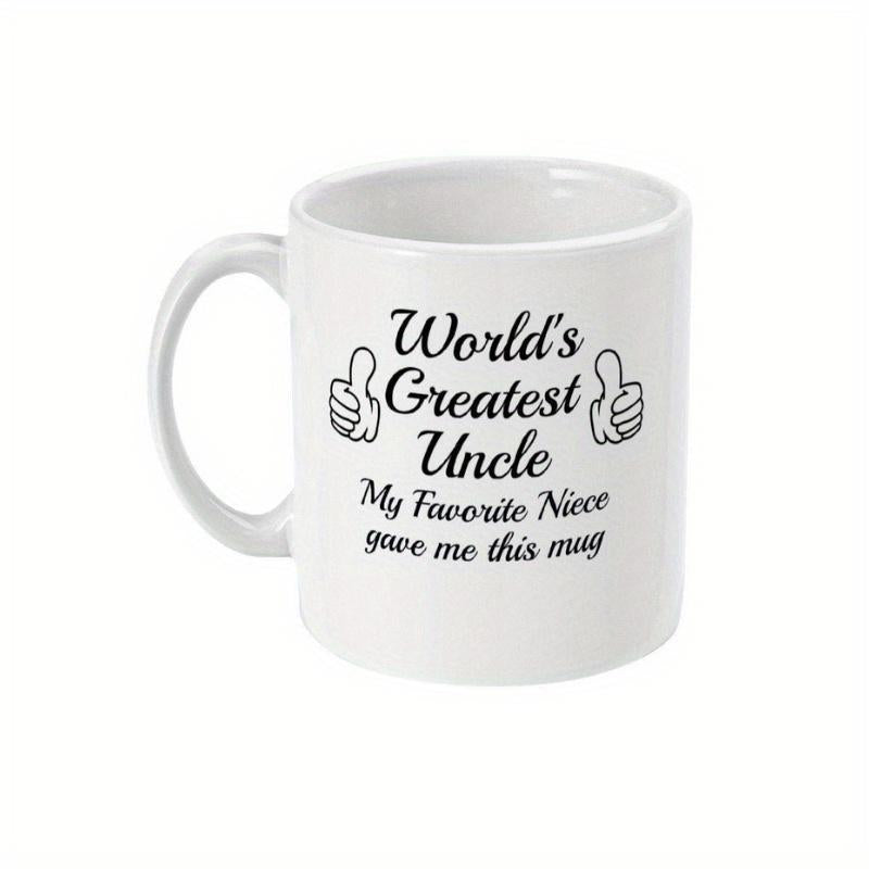 Tailorly White Ceramic 11 oz Mug - Worlds Greatest Uncle My Favorite Niece Gave Me This Mug Classic Ceramic White Vessel With Two Thumbs Up Mug