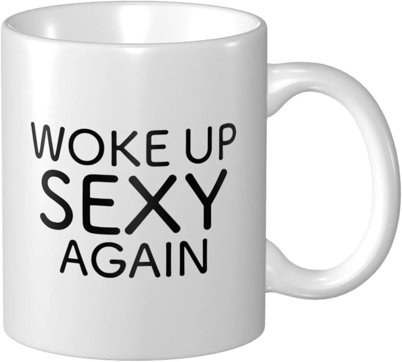 Tailorly White Ceramic 11 oz Mug - Woke Up Sexy Again Simple Black Typography Set Against A Smooth Ceramic Surface Mug