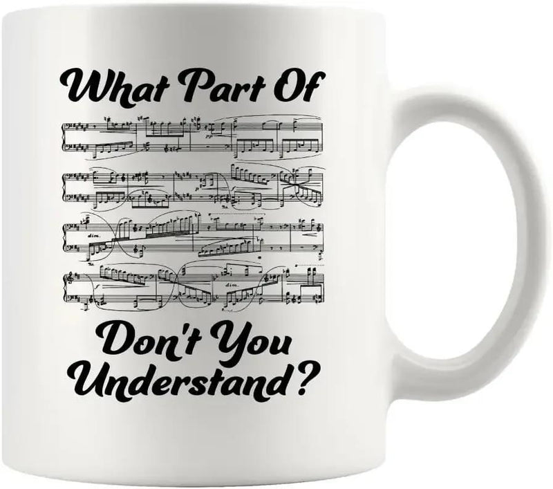 Tailorly White Ceramic 11 oz Mug - What Part Of Dont You Understand Intricate Black Musical Notes Flowing Across A Vintage Style Staff Music Sheet