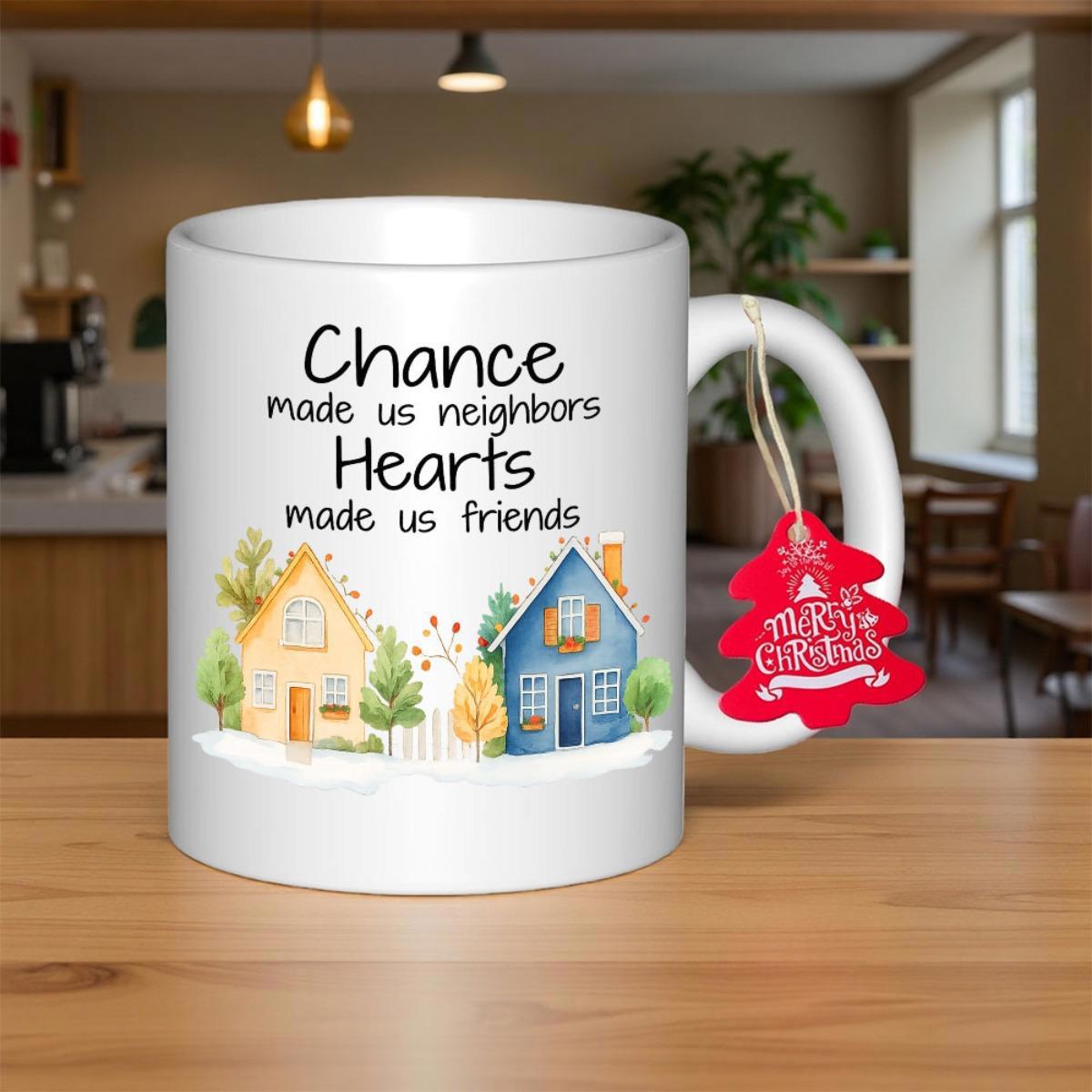 Tailorly White Ceramic 11 oz Mug - Chance Made Us Neighbors Hearts Made Us Friends Small Cozy Pastel Houses Surrounded By Lush Green Trees And Winter Snow House