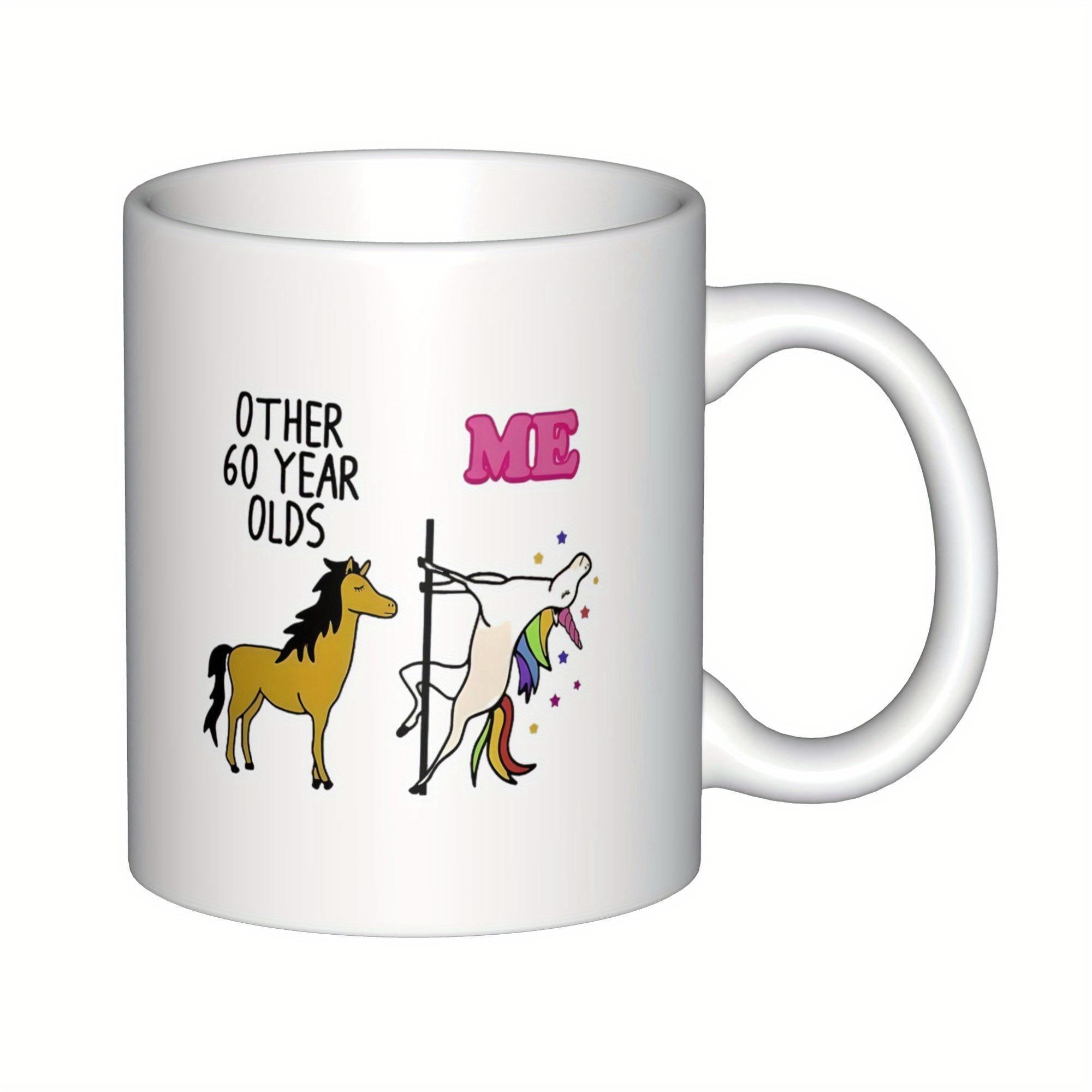 Tailorly White Ceramic 11 oz Mug - Other 60 Year Olds Me Funny Cartoon White Unicorn Dancing Around A Pole With Rainbow Mane Unicorn