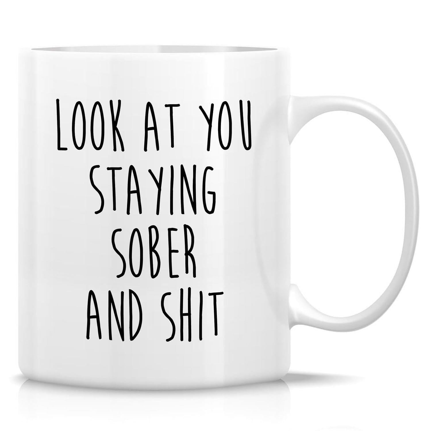 Tailorly White Ceramic 11 oz Mug - Look At You Staying Sober And Shit Minimalist White Ceramic Vessel Featuring Tall Narrow Handwritten Typography Mug