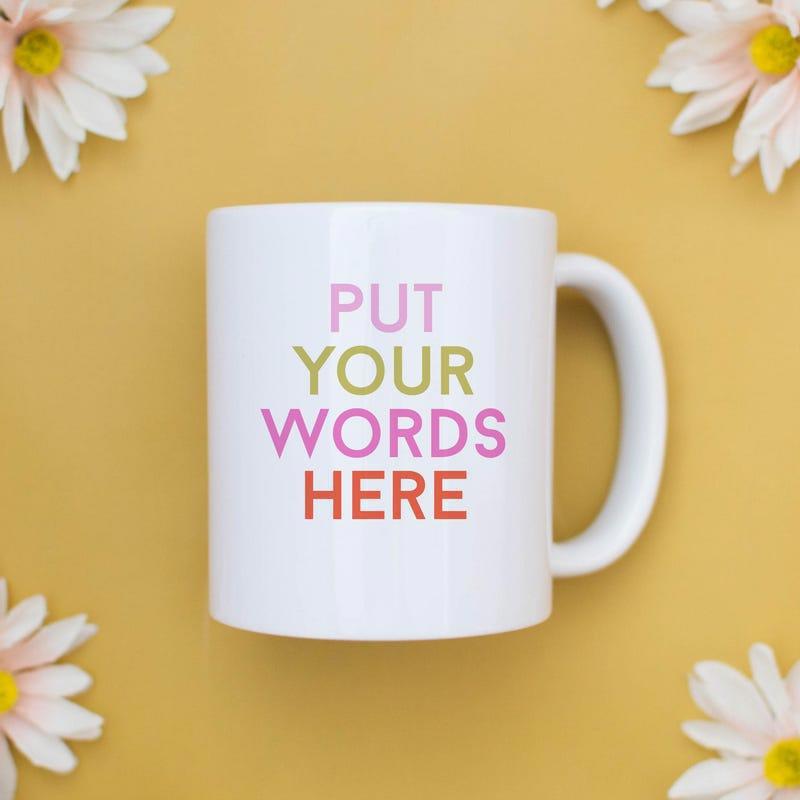 Tailorly White Ceramic 11 oz Mug - Put Your Words Here Minimalist White Ceramic Surrounded By Soft White Daisy Flowers Mug