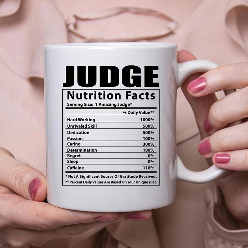 Tailorly White Ceramic 11 oz Mug - Judge Nutrition Facts Sleek Ceramic Vessel Displaying An Informative Professional Legal Themed Parody Label Mug