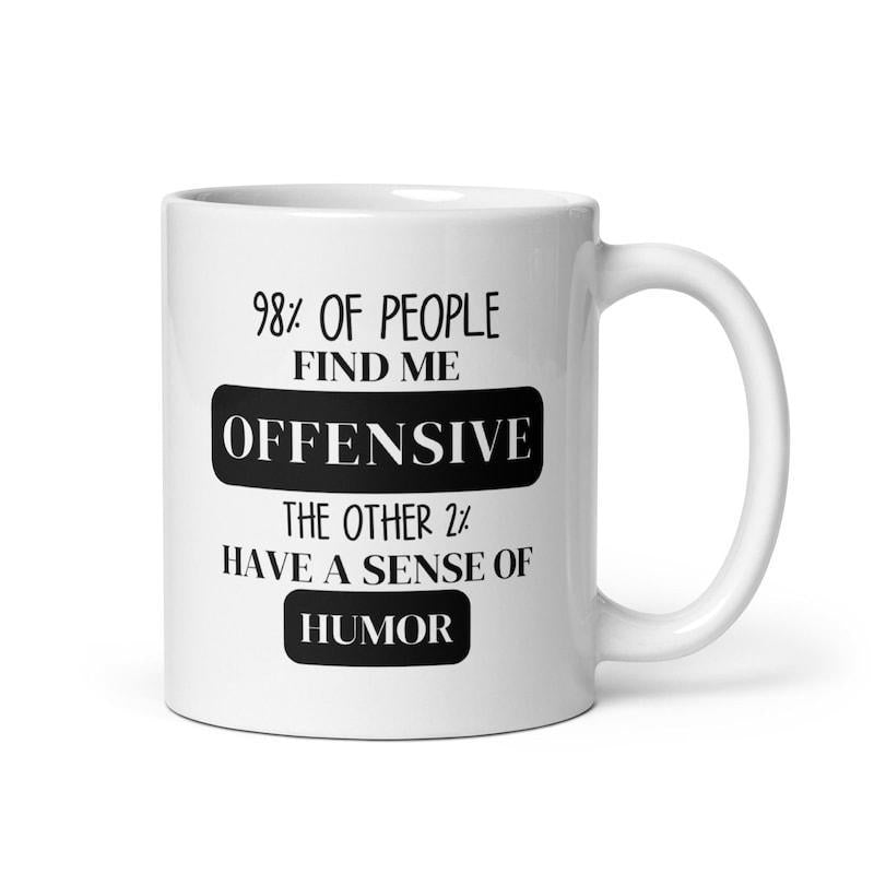 Tailorly White Ceramic 11 oz Mug - 98 Percent Of People Find Me Offensive White Ceramic Material With Bold Black Typography Inside Minimalist Dark Rectangles Mug