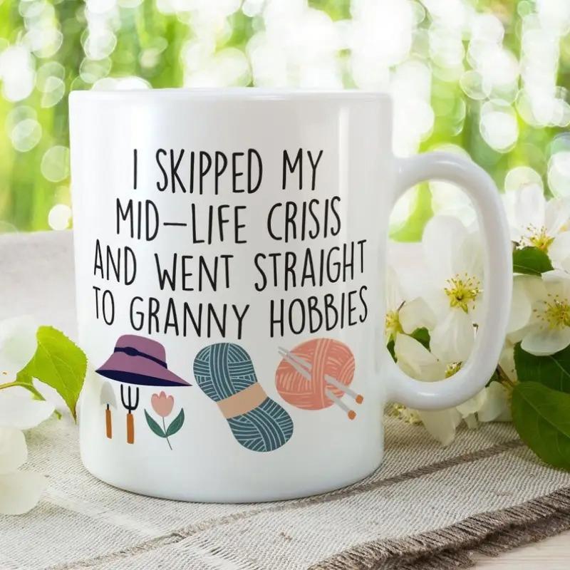 Tailorly White Ceramic 11 oz Mug - I Skipped My Mid Life Crisis And Went Straight To Granny Hobbies Vintage Gardening Tools With Soft Yarn Balls And Stylish Sun