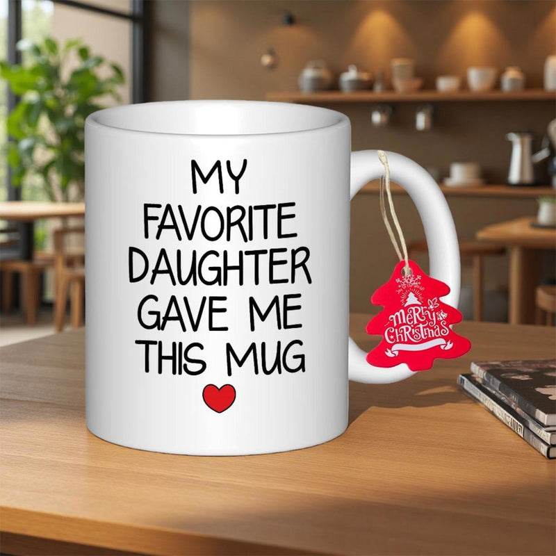 Tailorly White Ceramic 11 oz Mug - My Favorite Daughter Gave Me This Mug Minimalist Featuring A Small Red Heart Icon Below Text Mug