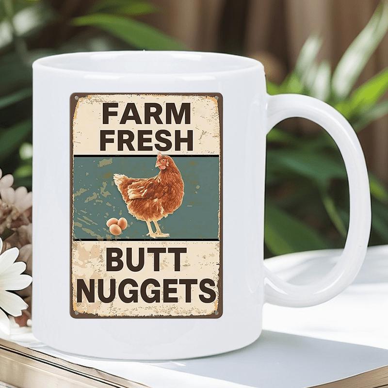 Tailorly White Ceramic 11 oz Mug - Farm Fresh Butt Nuggets Vintage Style Sign Featuring A Brown Hen Standing Over Two Eggs Chicken