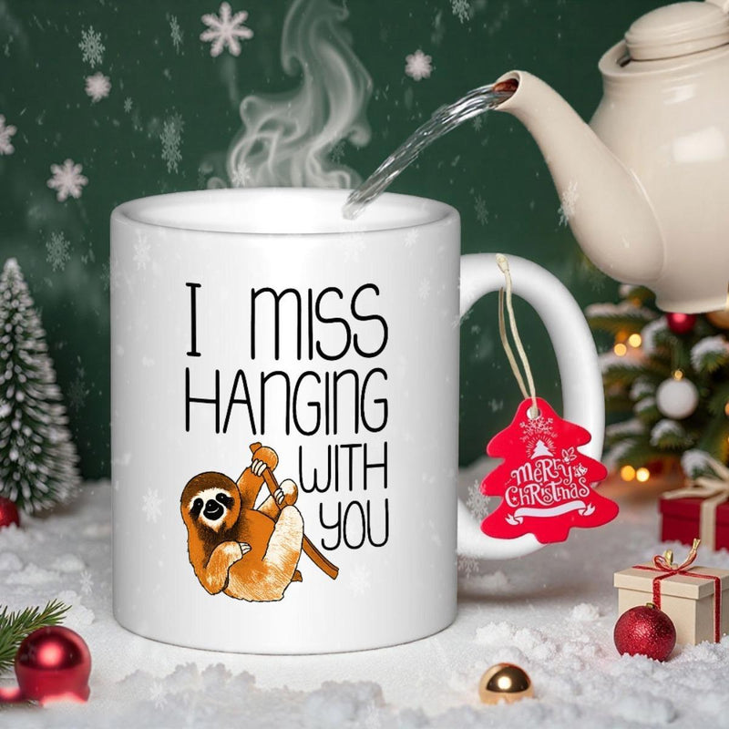 Tailorly White Ceramic 11 oz Mug - I Miss Hanging With You Adorable Cartoon Sloth Hanging On A Tree Branch In Gentle Resting Motion Sloth