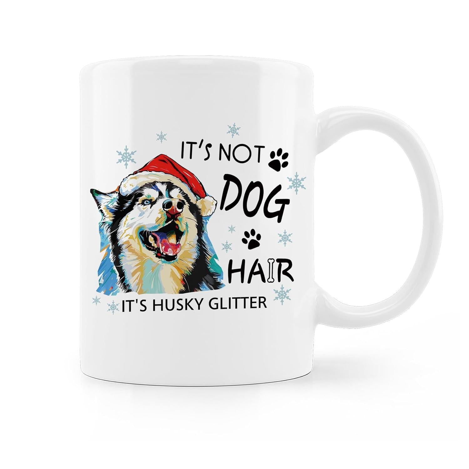 Tailorly White Ceramic 11 oz Mug - Its Not Dog Hair Its Husky Glitter Festive Winter Dog Wearing Santa Hat Among Falling Blue Snowflakes Husky
