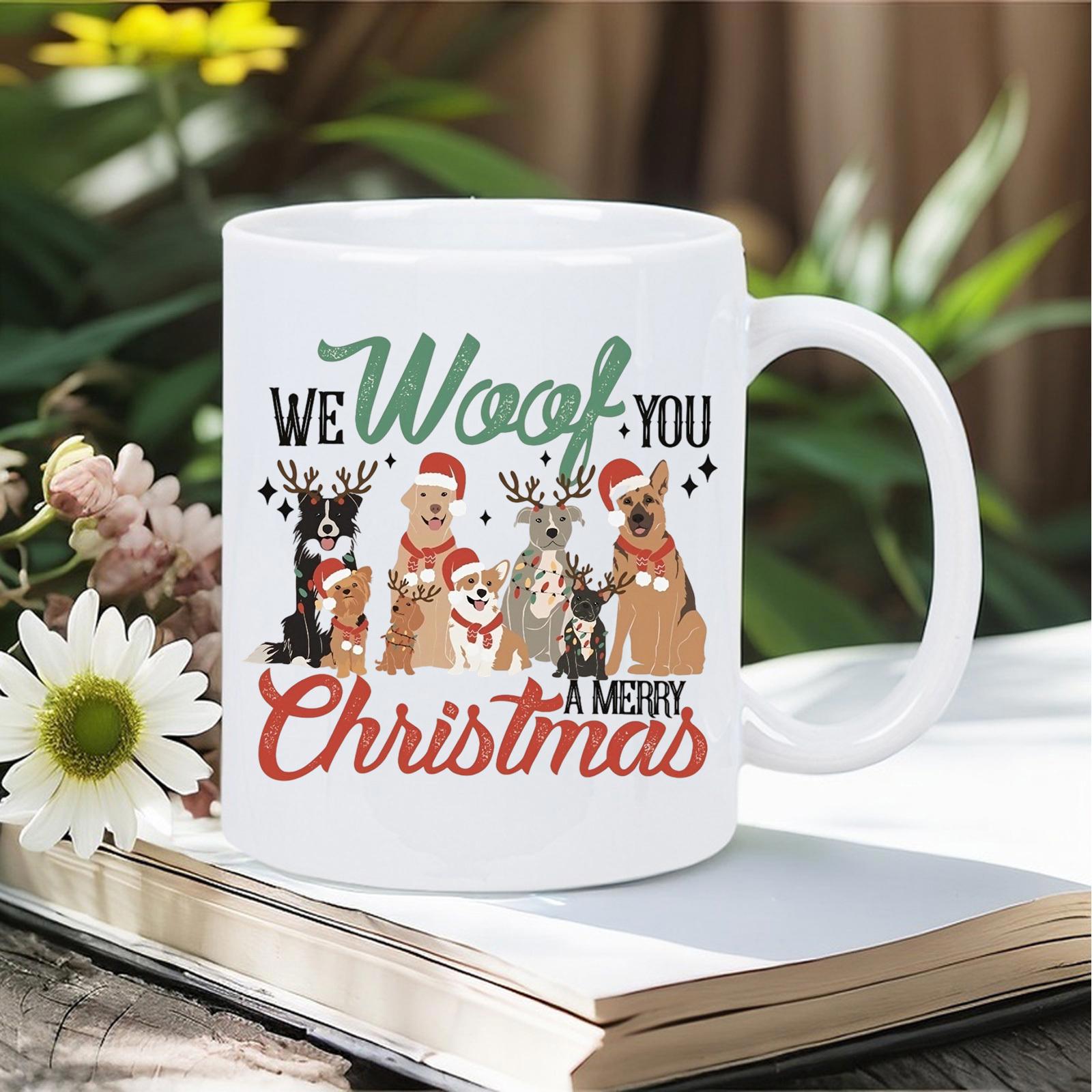 Tailorly White Ceramic 11 oz Mug - We Woof You A Merry Christmas Festive Group Of Diverse Small Dogs Wearing Holiday Accessories Dogs
