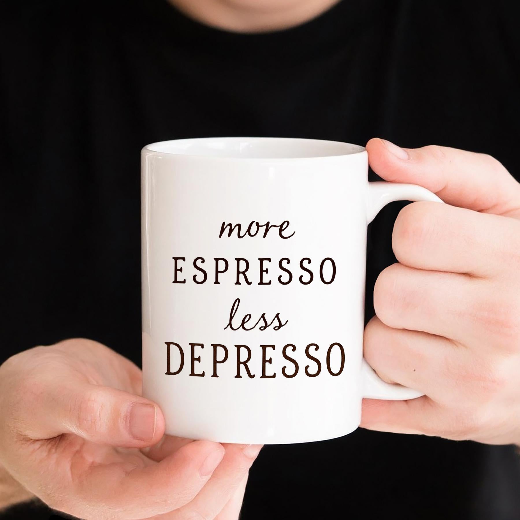 Tailorly White Ceramic 11 oz Mug - More Espresso Less Depresso Minimalist Black Decorative Typography Centered On A Glossy Mug
