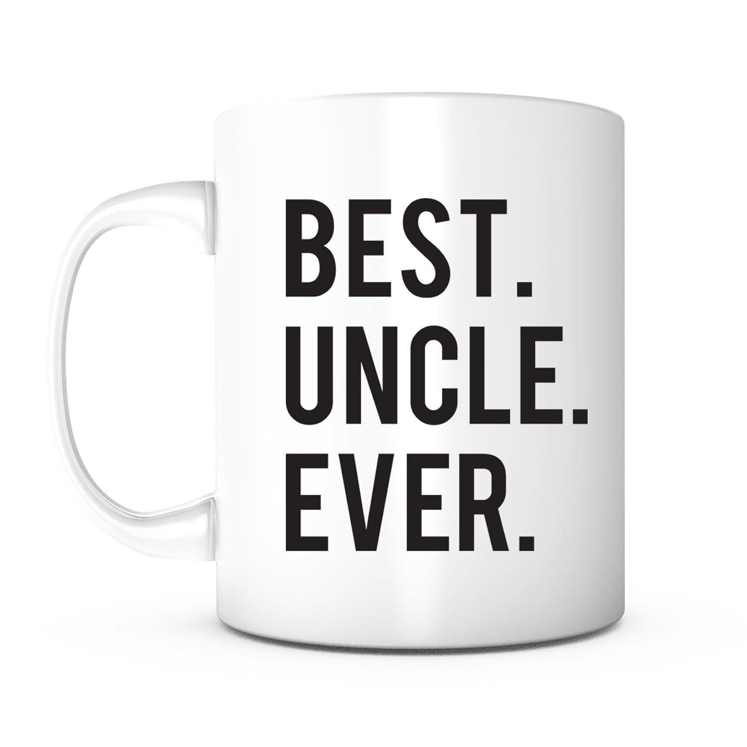 Tailorly White Ceramic 11 oz Mug - Best Uncle Ever Bold Black Minimalist Typography Printed On A Polished Mug