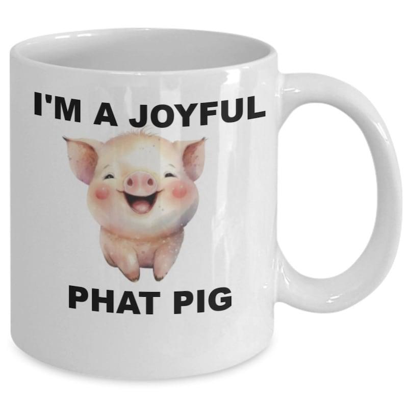 Tailorly White Ceramic 11 oz Mug - I'm A Joyful Phat Pig Adorable Smiling Watercolor Piglet With Rosy Cheeks And Happy Expression Pig