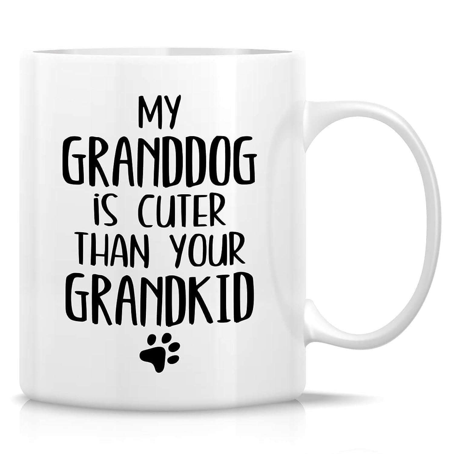 Tailorly White Ceramic 11 oz Mug - My Granddog Is Cuter Than Your Grandkid Small Black Iconic Animal Footprint Set Below Centered Bold Typography Paw