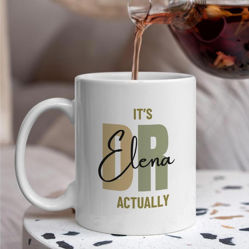 Tailorly White Ceramic 11 oz Mug - Its Dr Elena Actually Minimalist Professional Typography With Large Block Letters And Elegant Script Mug