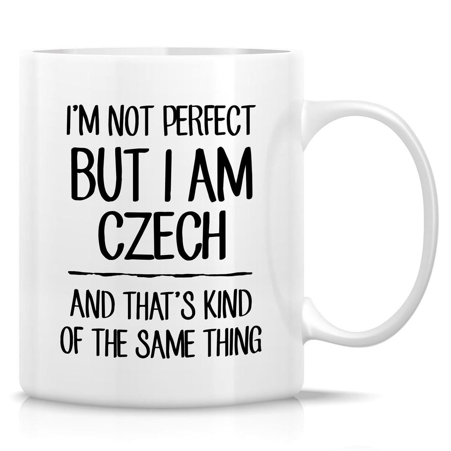 Tailorly White Ceramic 11 oz Mug - Im Not Perfect But I Am Czech And Thats Kind Of The Same Thing Minimalist White Ceramic Vessel With Elegant Handle And Bold