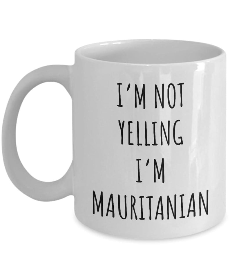 Tailorly White Ceramic 11 oz Mug - Im Not Yelling Im Mauritanian Minimalist White Ceramic Vessel With Bold Black Handwritten Typography Style Mug