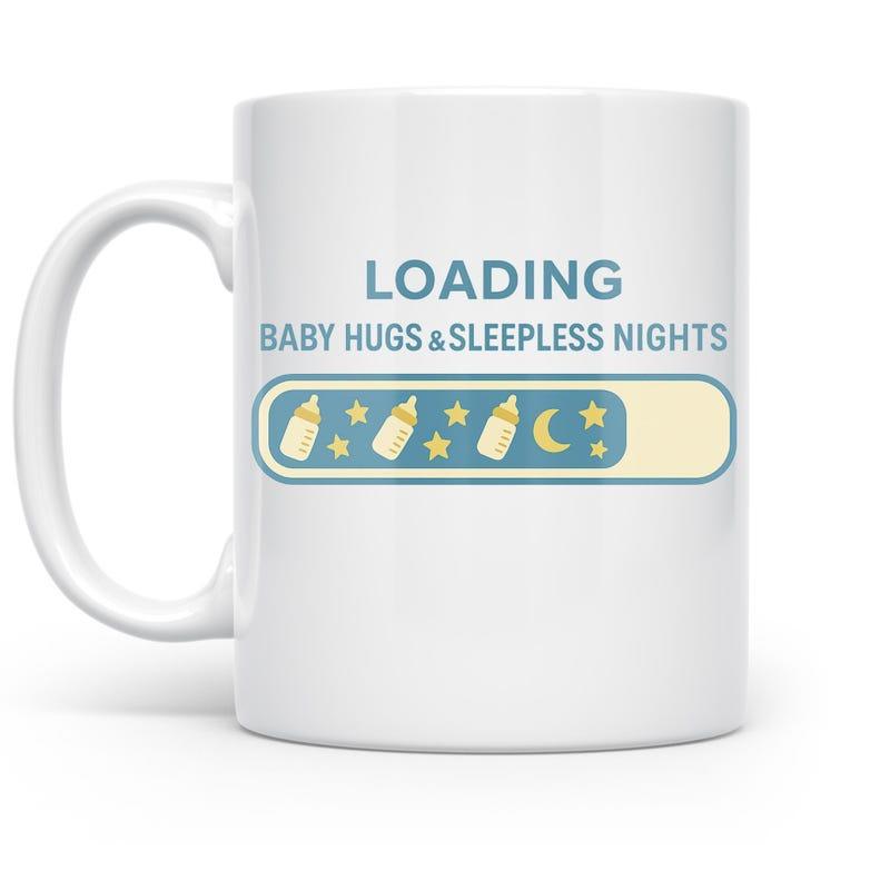 Tailorly White Ceramic 11 oz Mug - Loading Baby Hugs Sleepless Nights Progress Bar Filled With Baby Bottles Stars And A Crescent Moon Mug