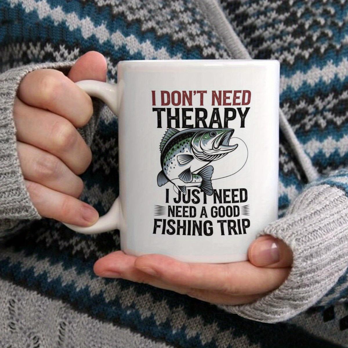 Tailorly White Ceramic 11 oz Mug - I Don't Need Therapy I Just Need Need A Good Fishing Trip Detailed Metallic Textured Jumping Bass Fish Among Rippling Water And