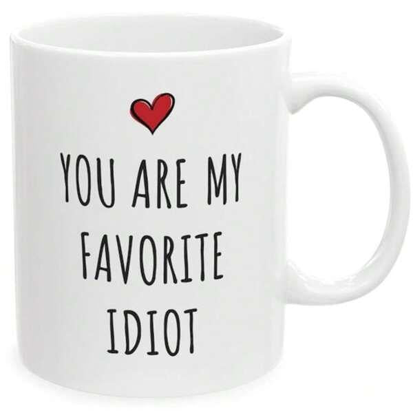 Tailorly White Ceramic 11 oz Mug - You Are My Favorite Idiot Simple Hand Drawn Red Shape Positioned Above Playful Text Heart