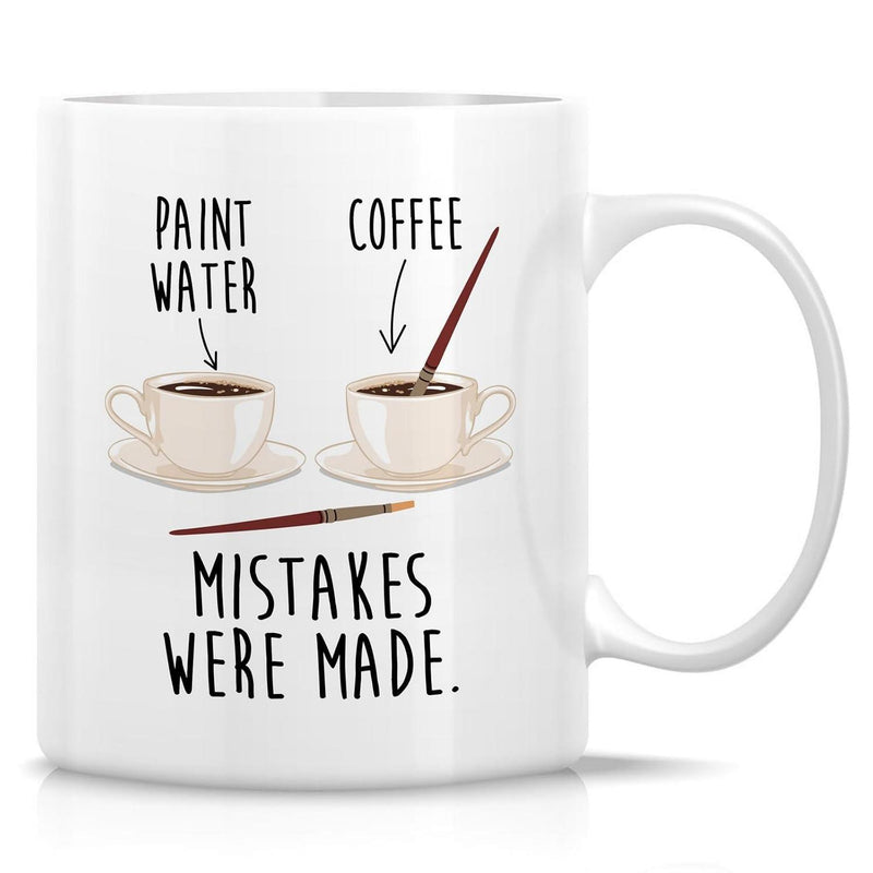 Tailorly White Ceramic 11 oz Mug - Paint Water Coffee Mistakes Were Made Two Small Cups On Saucers With Artist Paintbrushes And Pointing Arrows Mug