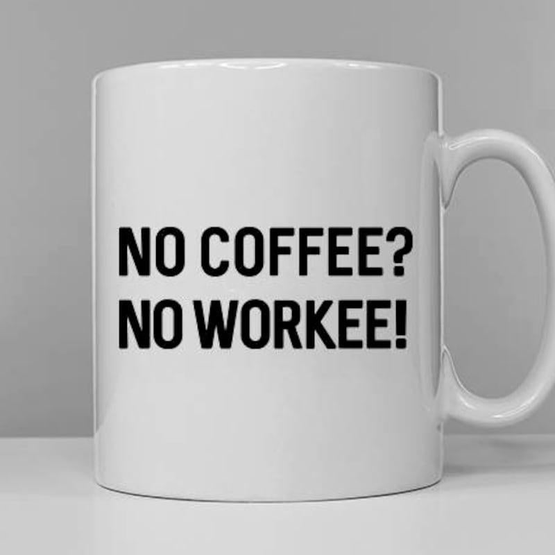 Tailorly White Ceramic 11 oz Mug - No Coffee No Workee Minimalist Bold Black Sans Serif Lettering On Ceramic Surface Mug