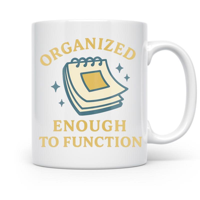 Tailorly White Ceramic 11 oz Mug - Organized Enough To Function Minimalist Spiral Stationery Illustration With Sparkling Decorative Elements And Notes Notepad