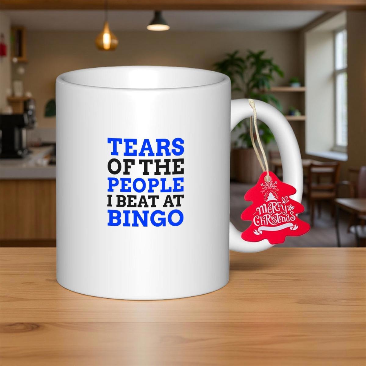 Tailorly White Ceramic 11 oz Mug - Tears Of The People I Beat At Bingo Minimalist White Ceramic Kitchenware Item Featuring Bold Blue And Black Lettering Mug